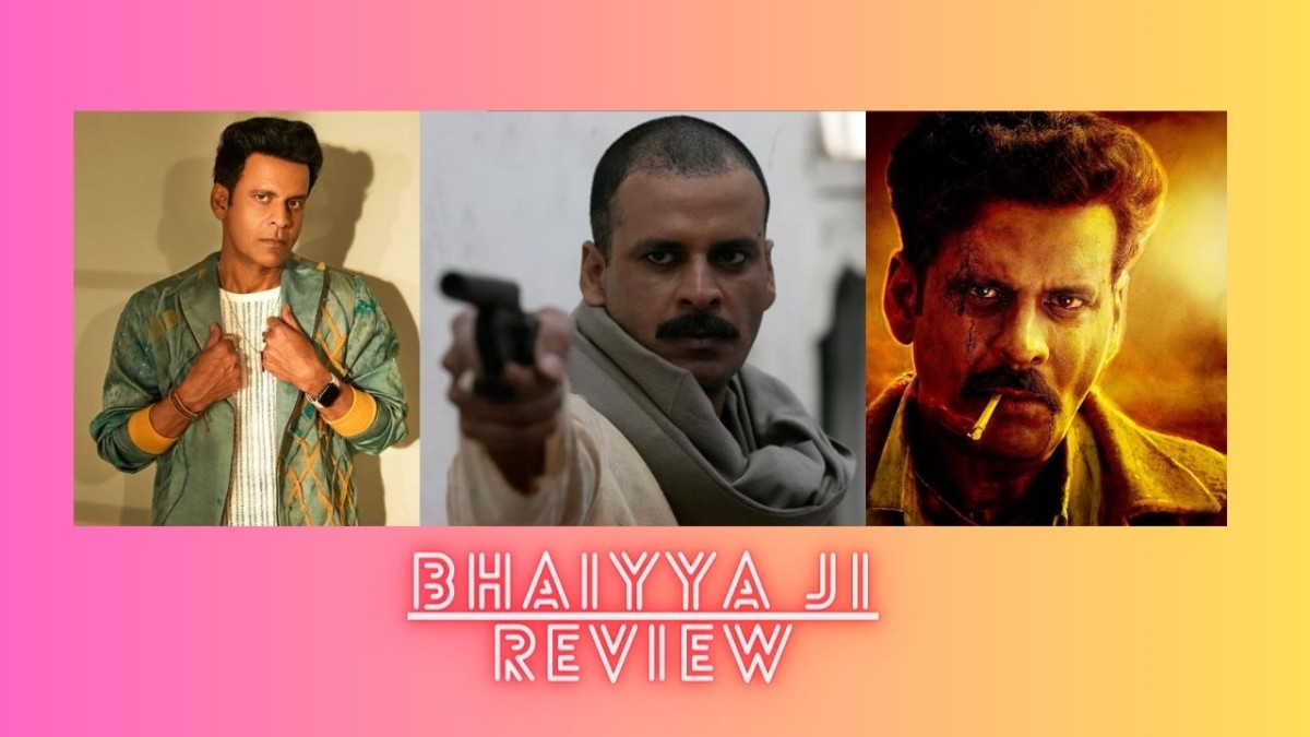 Bhaiyya Jii: Review – Manoj Bajpayee Best Action Pack Movie Like a Bihari John Wick, 2024