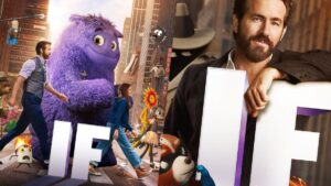 "IF" Final Trailers Review: John Krasinski's Thought-Provoking Journey, Ryan Reynolds 2024