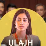 Ulajh: A Gripping Tale of Intrigue and Redemption, 2024